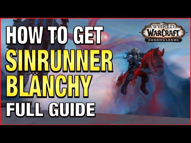 How to Get Sinrunner Blanchy Mount Guide | World of Warcraft Shadowlands | Rare Mount Guide