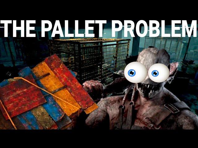 The Pallet Problem | Dead By Daylight Discussion