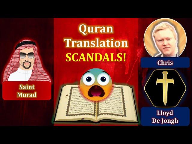 Quran Translation SCANDALS, 25 - 40! w/  @SaintMurad @chrisatspeakerscorner