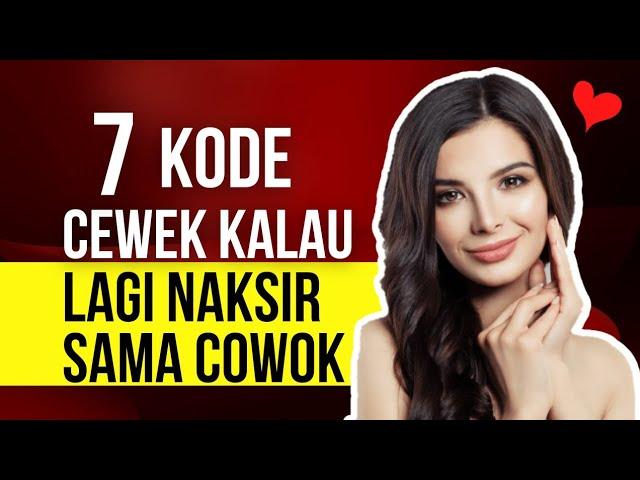 KODE CEWEK KALAU LAGI NAKSIR SAMA COWOK