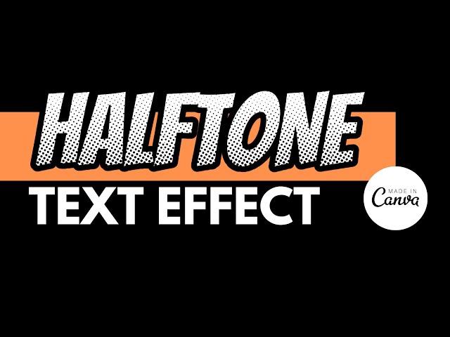 The Easiest Way to Create Halftone Text Effect in Canva