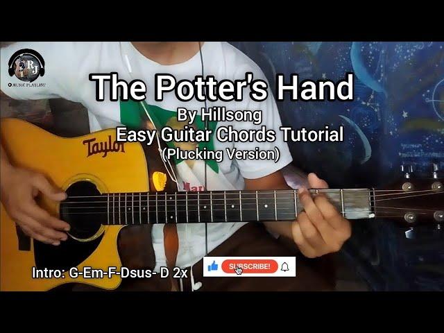 The Potter's Hand-Hillsong | Easy Guitar Chords Tutorials with lyrics (Plucking)