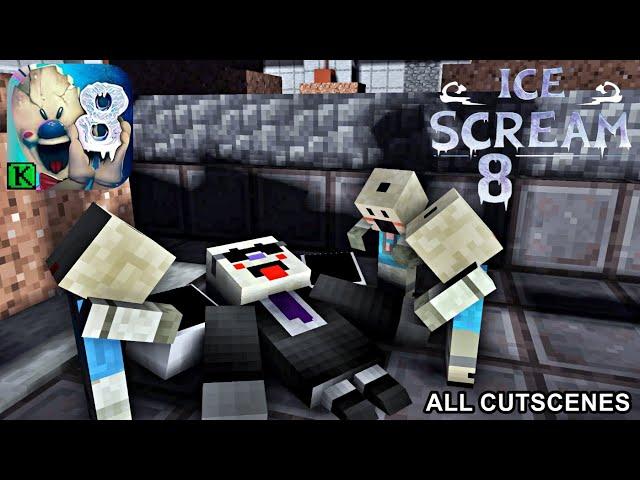 ICE SCREAM 8 ALL CUTSCENES IN MINECRAFT