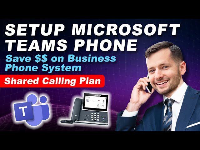 How to Set Up Teams Phone System   Shared Calling  Save on Business Phone System