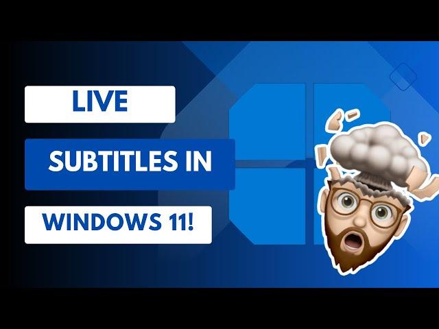 Never Miss a Word: Live Captions in Windows 11 Explained