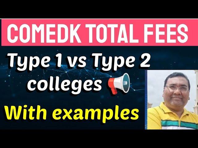 Explaining COMEDK Fees, Structure & Counselling!