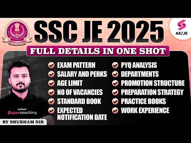 SSC JE 2025 Notification | SSC JE Exam Pattern | SSC JE Syllabus, Vacancy & Strategy | Shubham Sir