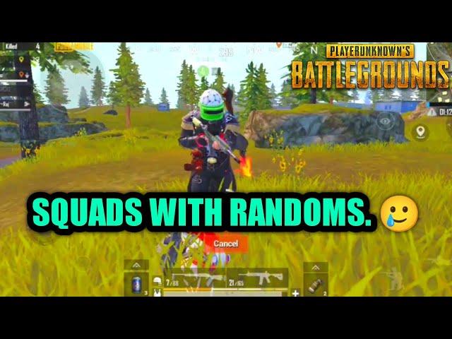 SQAUDS WITH RANDOMS IS A PAIN IN A**  | PUBG Mobile (Bengail)