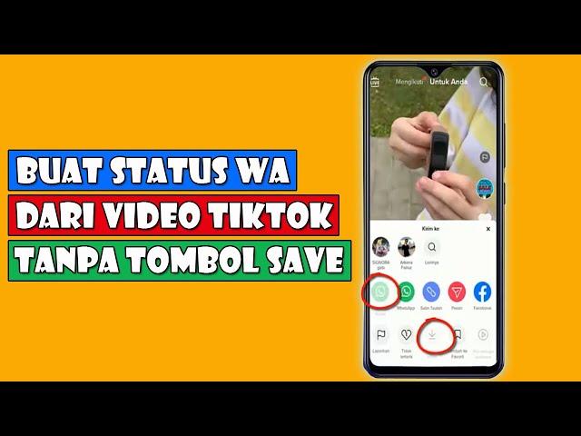 (Tanpa Tombol Save) 2 Cara Buat Status WA Dari Video Tiktok