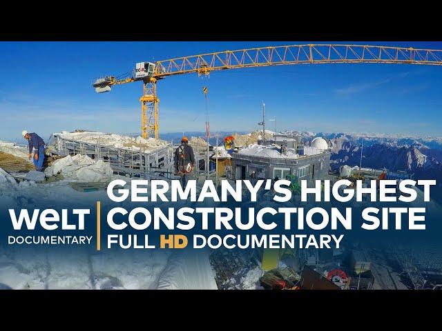 RIDE TO THE TOP - Germany's Highest Construction Site | Full Documentary