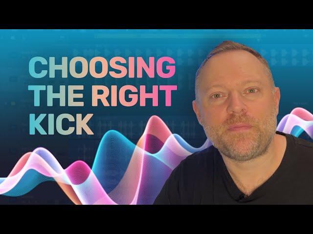 How to Chose the Right Kick Drum for Your Music - Tutorial