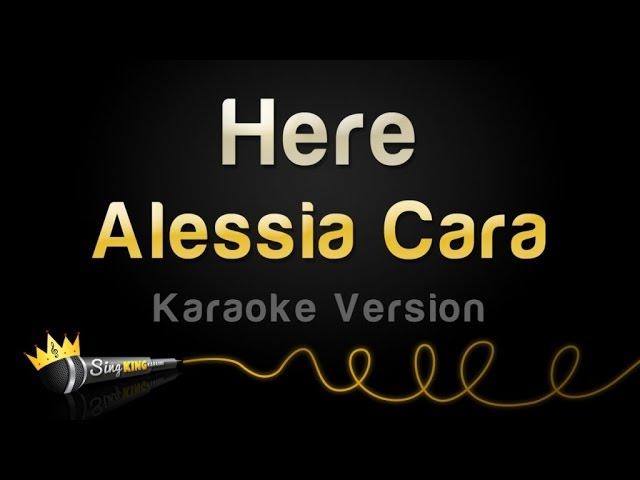 Alessia Cara - Here (Karaoke Version)