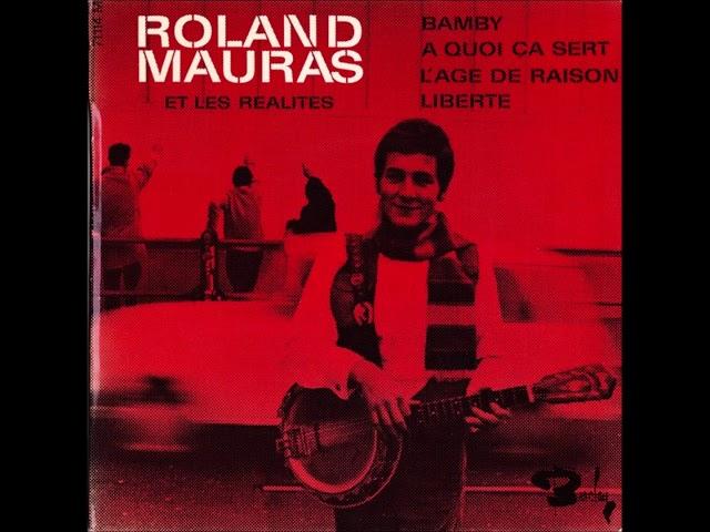 Roland Mauras et Les Réalités - A quoi ça sert  (1967)