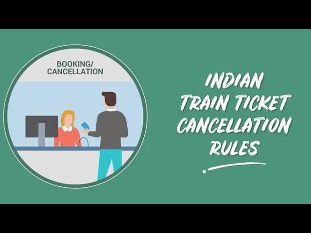 IRCTC Train Tickets Cancellation Rules | Cancellation Charges and Refund