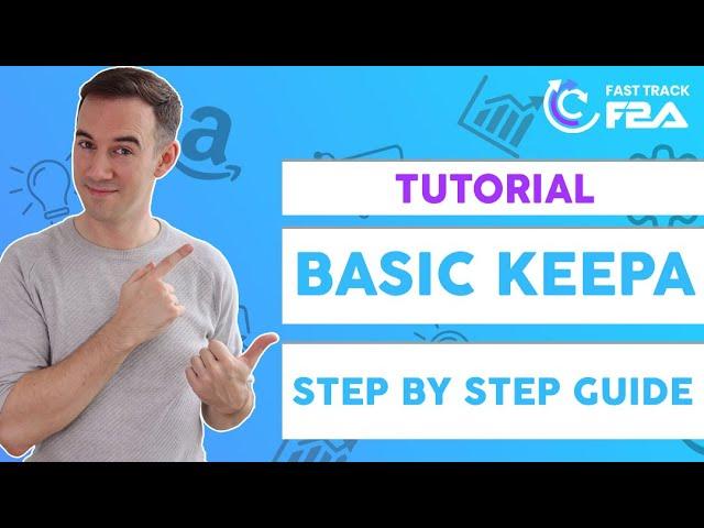 KEEPA BASIC: Step by Step Guide