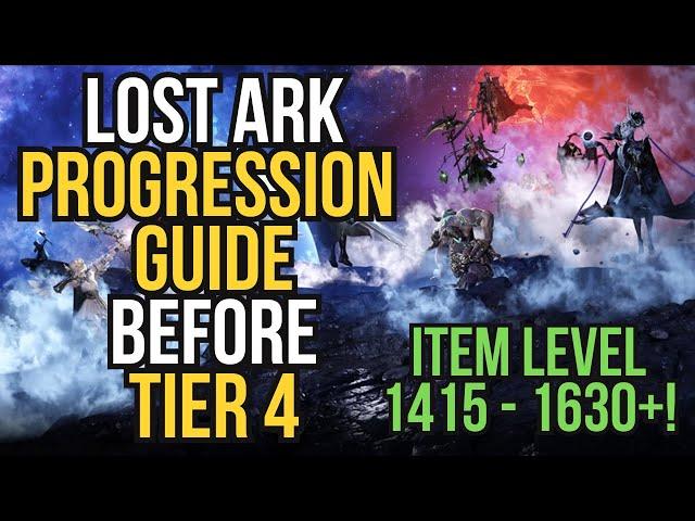 Lost Ark Progression Guide Before Tier 4 | Item Level 1415 - 1630+