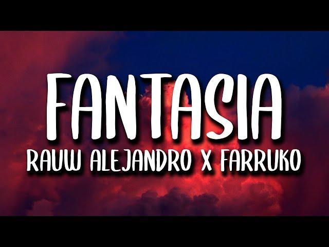 Rauw Alejandro, Farruko - Fantasias (Letra)