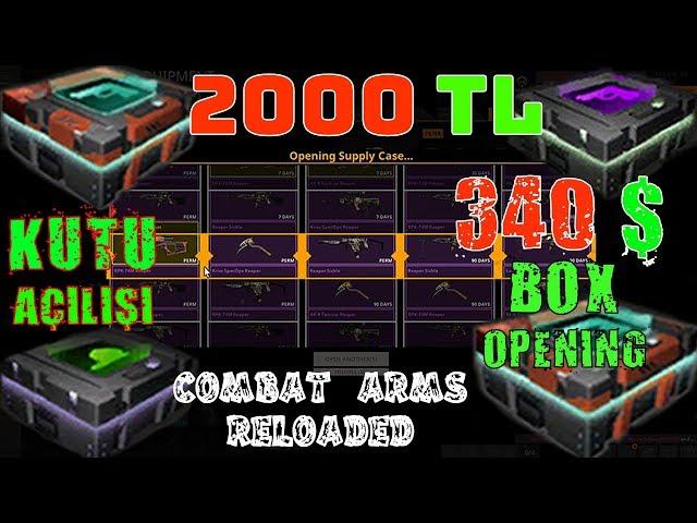 PERMANENT ? 2000 TL 340 $ KUTU AÇILIŞI BOX OPENING COMBAT ARMS RELOADED