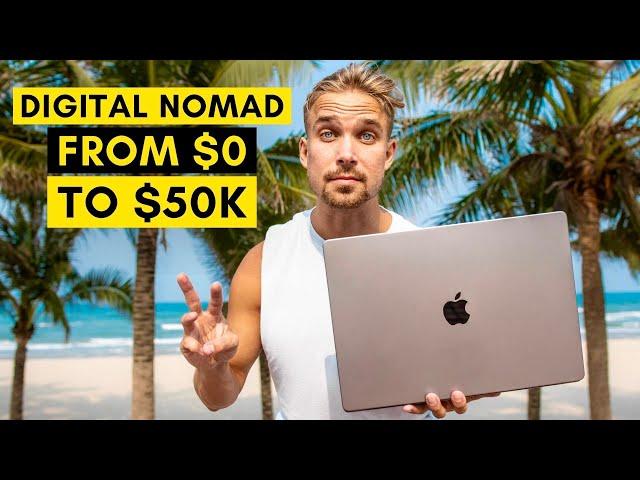 How to Become a DIGITAL NOMAD in 2025 (3-month plan)