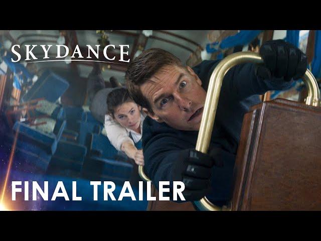 Skydance | Mission: Impossible Dead Reckoning Part 1 | Final Trailer