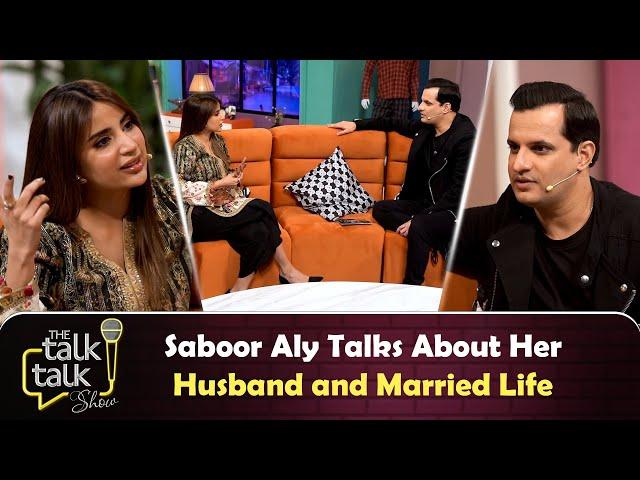 Saboor Aly Talks About Her Husband and Married Life | Saboor Aly | The Talk Talk Show