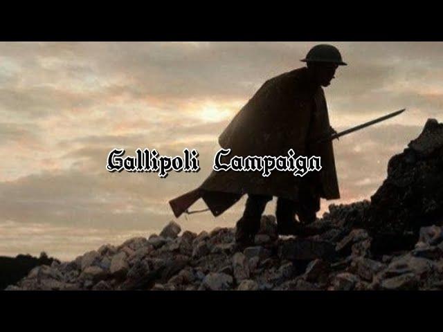 Battle of Gallipoli ~ WW1 Edit