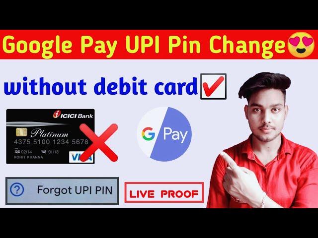 How to forgot google pay upi pin without debit card | How to change google pay upi pin without atm