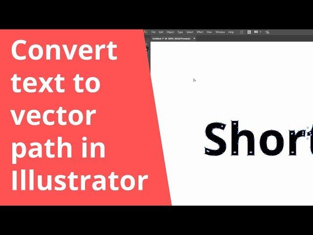 Convert text to vector path in Illustrator