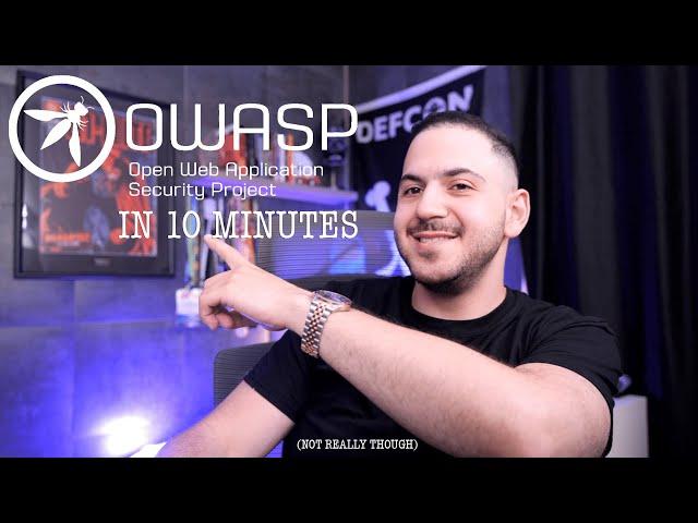 OWASP Top 10 in 10 Min! (Kinda)