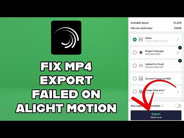 How to Fix MP4 Export Failed on Alight Motion 2024?