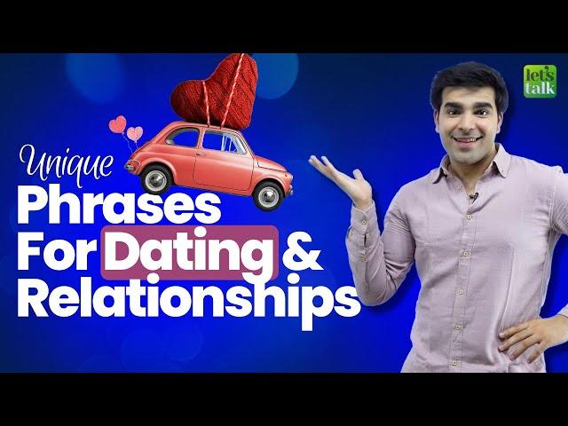 English Vocabulary & Phrases To Talk About Dating & Relationships | Learn English With Hridhaan