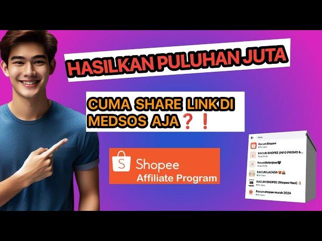 CARA SHARE LINK SHOPEE AFFILIATE DI FB, HASILKAN PULUHAN JUTA DARI SHOPEE AFFILIATE