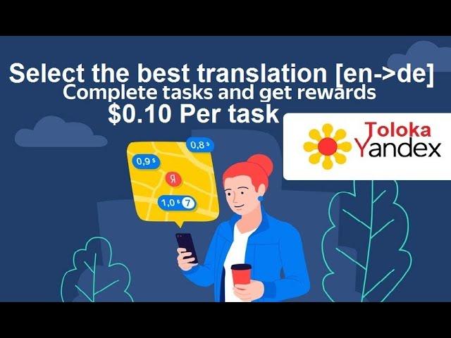 Select the best translation [en-de] | $0.10 Per task | Toloka Yandex Latest Task