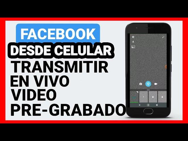 Live broadcasts Facebook 2020 - How to broadcast Live from cell phone and PC (prerecorded vi