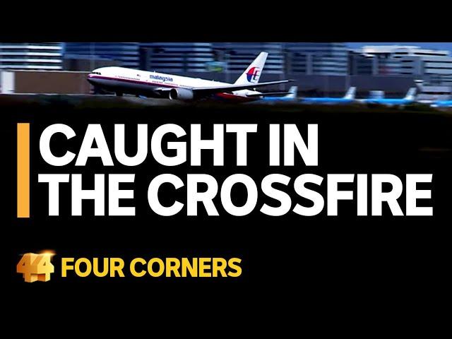 The horror of flight MH17 and the shocking war that caused the plane to be shot down | Four Corners