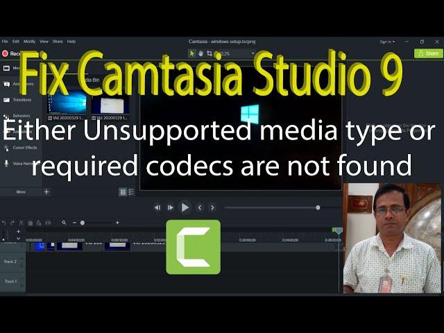 Camtasia Studio 9 fix for unsupportable file types and codecs not found