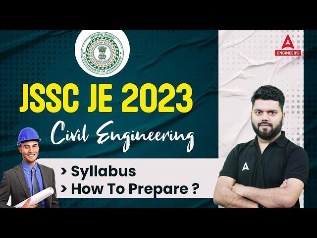 JSSC JE SYLLABUS 2023 For Civil | How To Prepare for JSSC JE Civil Engineering?