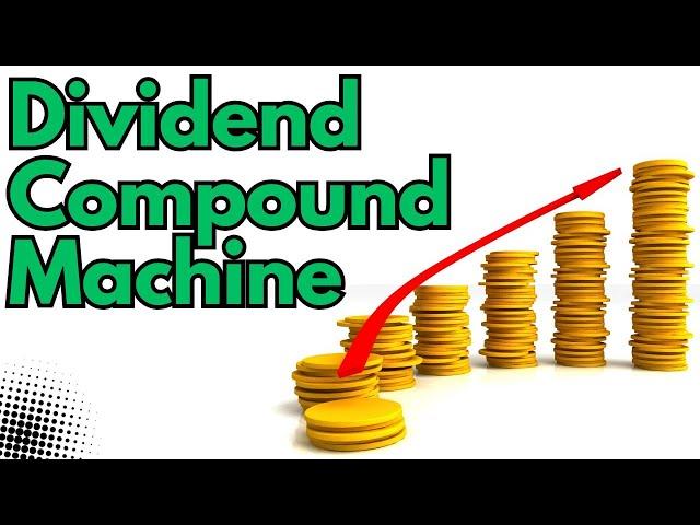 Power of Dividend Investing | Dividend Compounding Machine