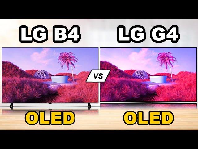 2024 LG OLED Comparison | LG B4 vs LG G4 OLED Evo OLED TV