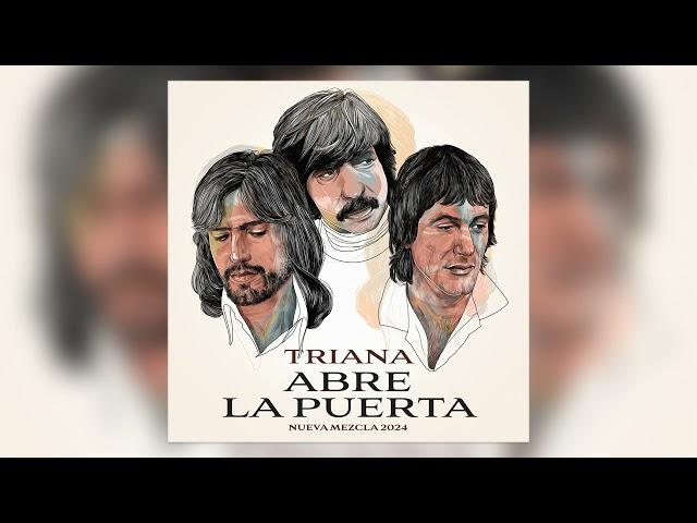 Triana - Abre la puerta (Nueva mezcla 2024) - Audio Oficial