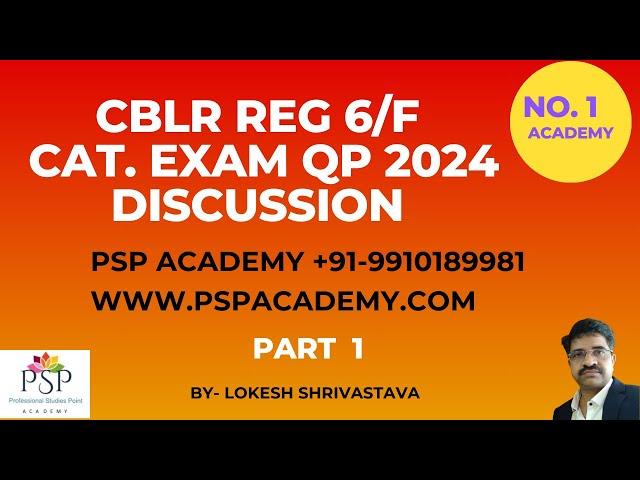 Customs Broker Reg 6/CHA/F Card Question Paper March  2024 Part 1,  by Lokesh Shrivastava 9910189981