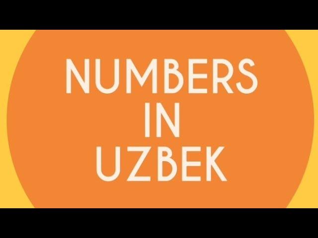 Numbers in Uzbek Language | Uzbek Numbers | Numbers in Uzbekish from 0 - Billion | Ozbekca Raqamlar