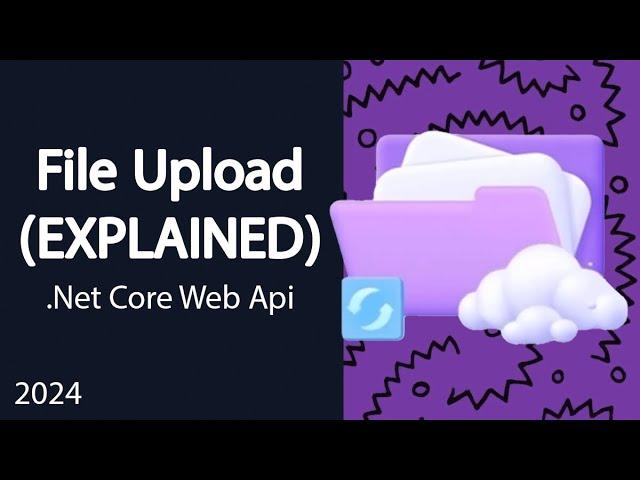 Asp.Net Core Web API Tutorial: How to Upload Files