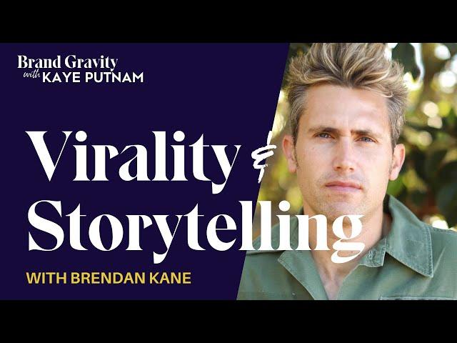 Mastering Virality and Storytelling on Social Media with Brendan Kane