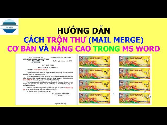 Cách TRỘN THƯ từ Cơ bản đến Nâng cao trong MS Word (Mail Merge) cực nhanh và hiệu quả | VniTeach