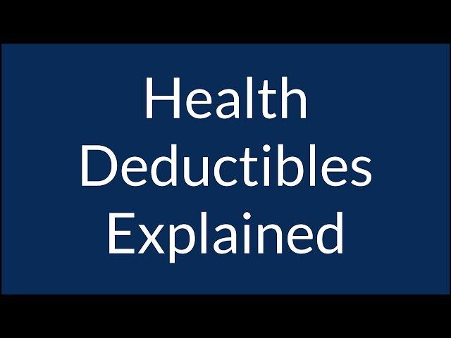 Health Insurance Deductible Explained