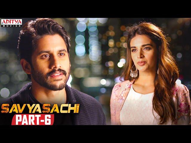 Savyasachi Latest Hindi Dubbed Movie | Part 6 | Naga Chaitanya | Madhavan | Nidhhi Agerwal