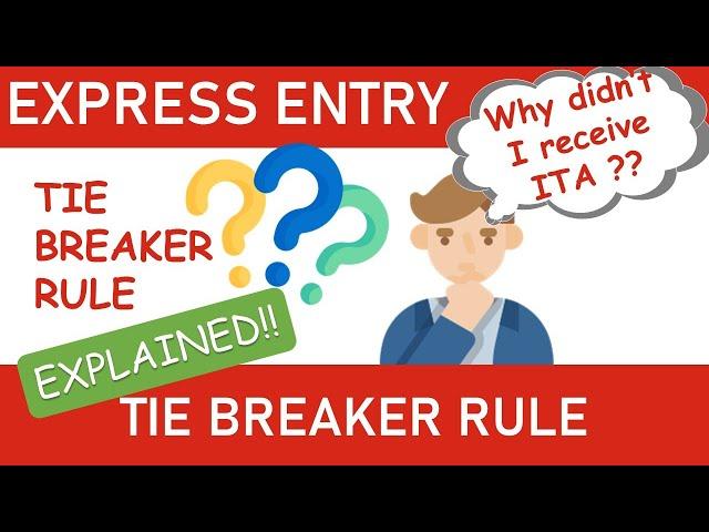 What is the TIE-BREAKER RULE in EXPRESS ENTRY DRAWS? EXPLAINED!