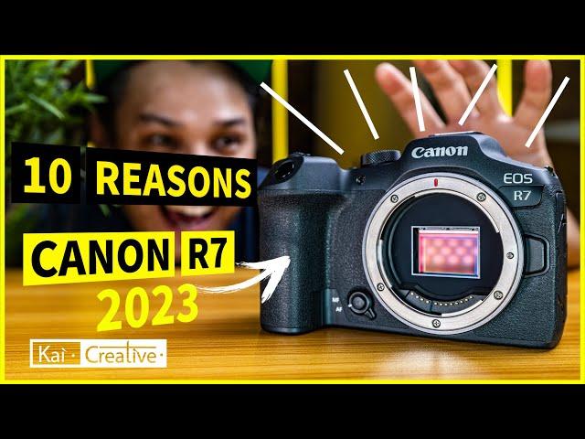 Top 10 Reasons to get a Canon R7 in 2023 | KaiCreative