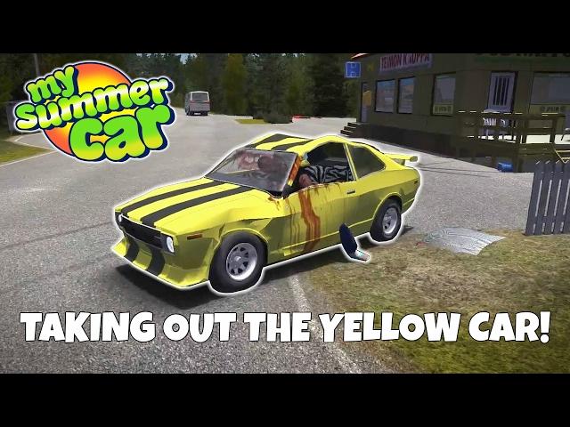 TAKING OUT THE YELLOW CAR! -My Summer Car Update Gameplay - EP  18